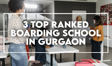 Boarding Schools In Gurgaon
